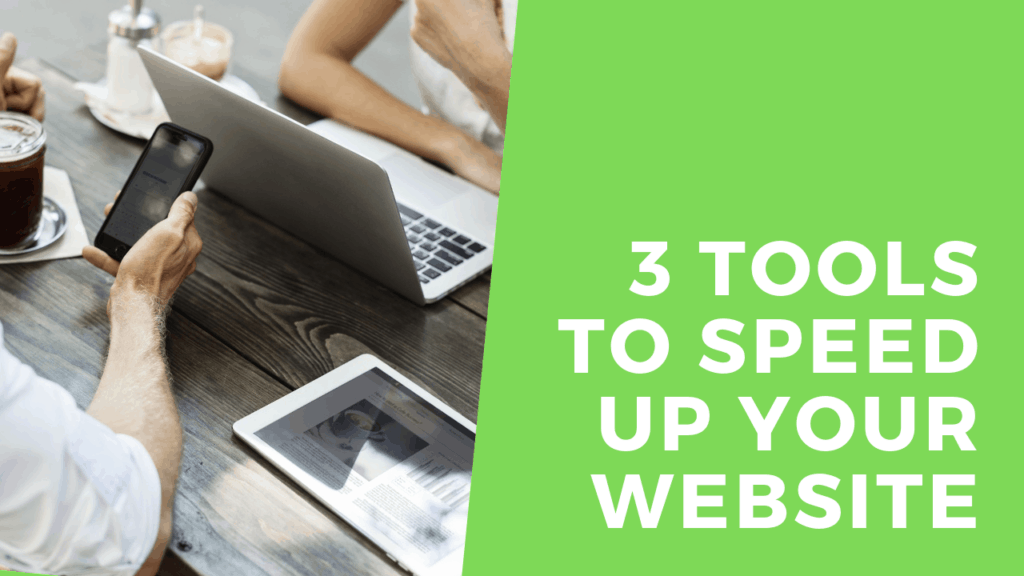 3-FREE Tools to speed up your website